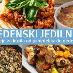 Kaj bomo kuhali ta teden? Ideje za slastna kosila od ponedeljka do nedelje #183 Pametno izkoristi svoj čas